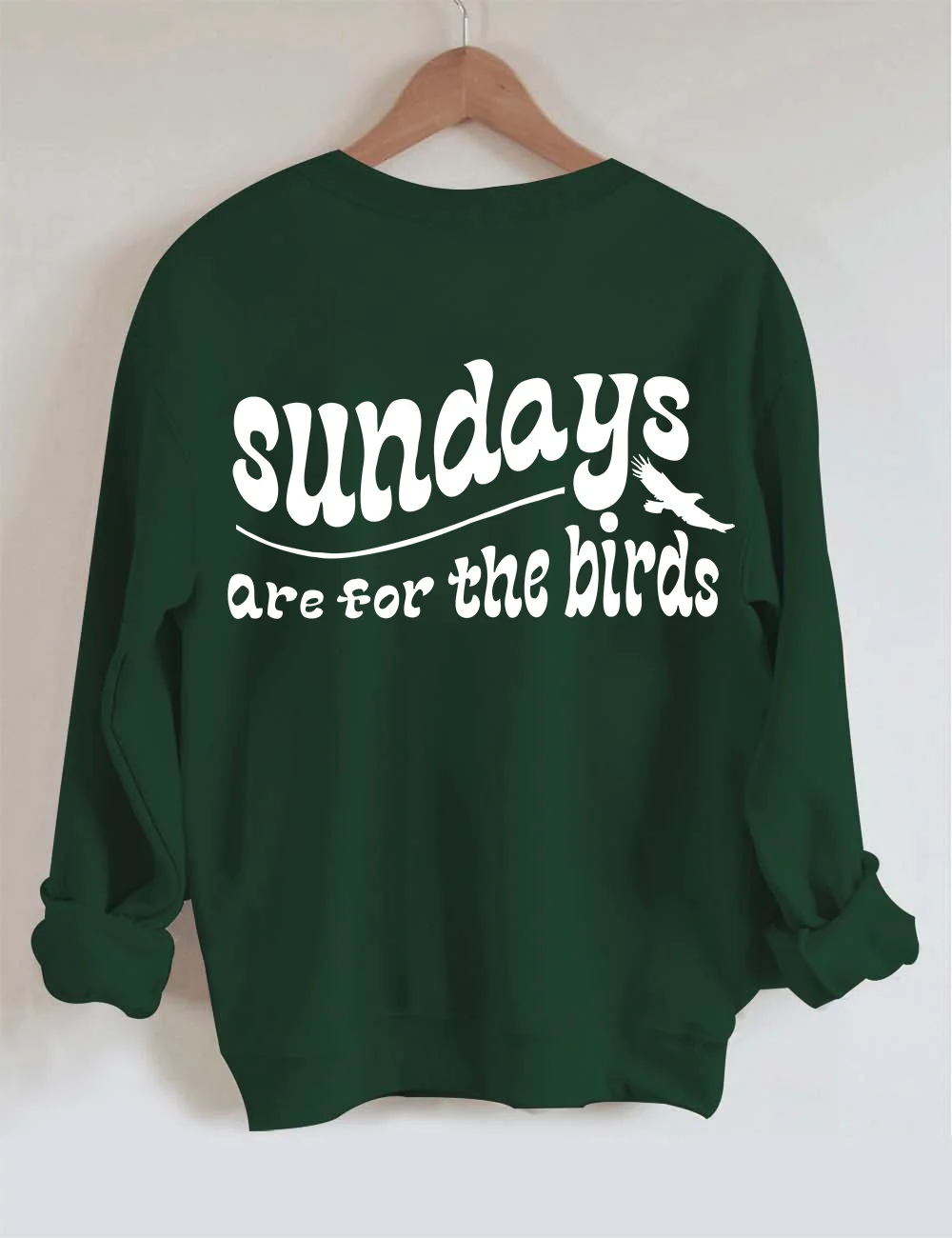 Go Birds Sundays Are For The Birds Sweatshirt