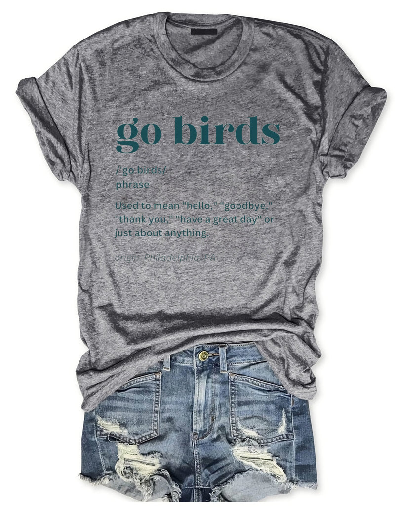 Go Birds Definition Football T-Shirt