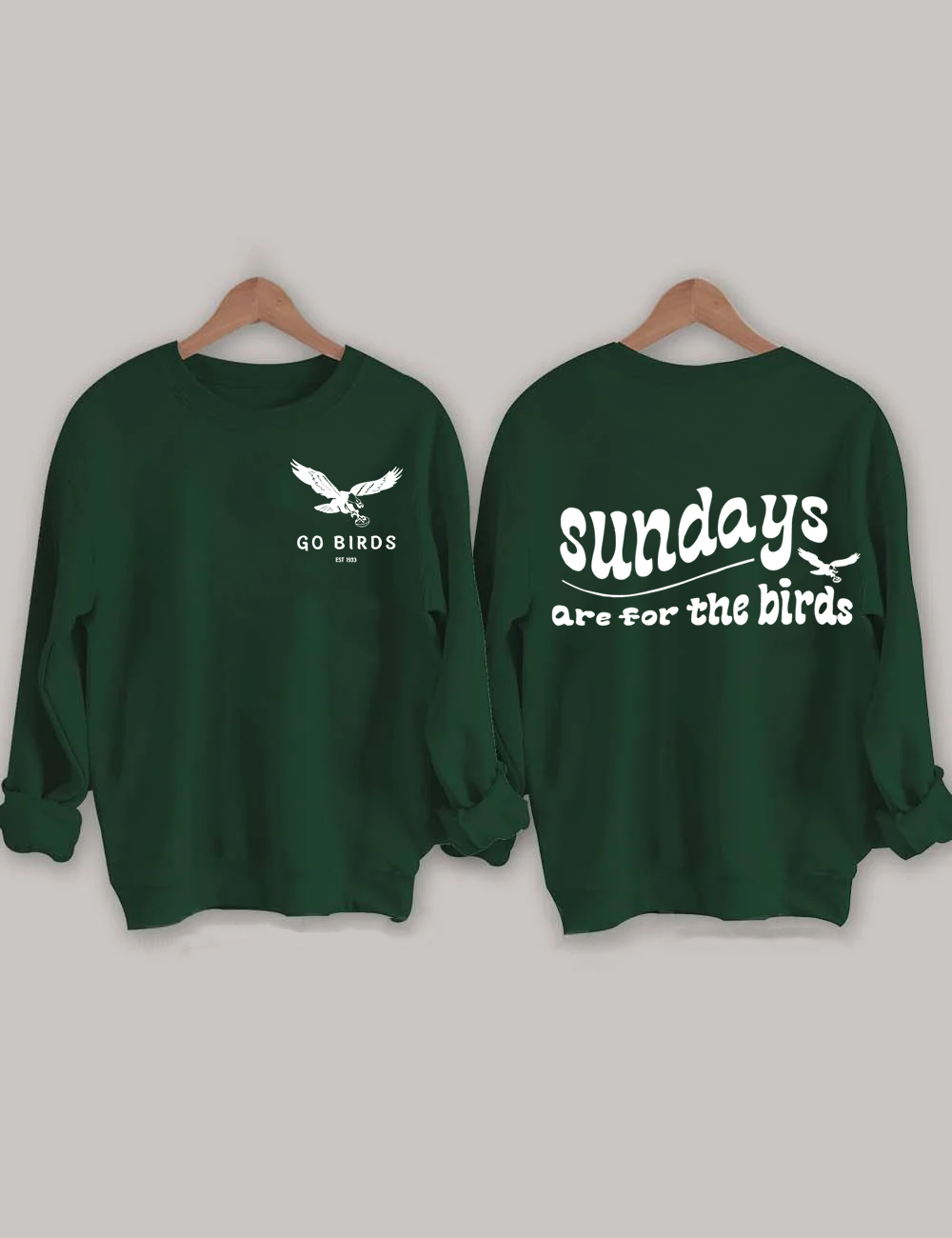 Go Birds Sundays Are For The Birds Sweatshirt