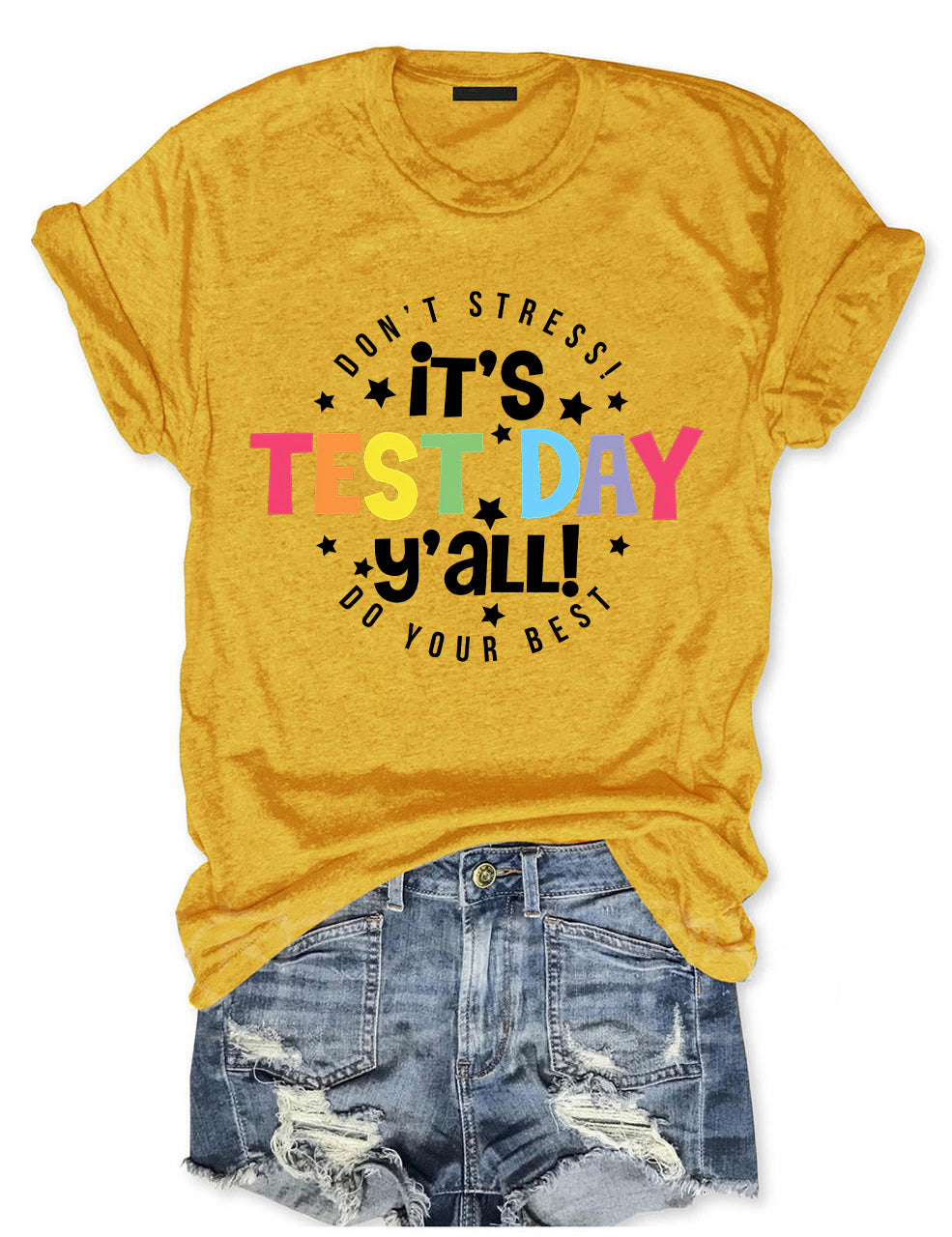 It's Test Day Y'all T-shirt