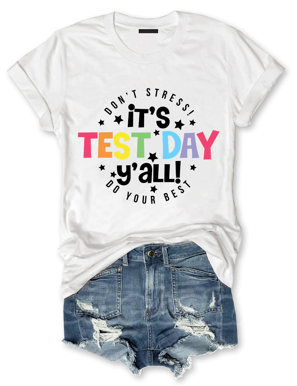 It's Test Day Y'all T-shirt