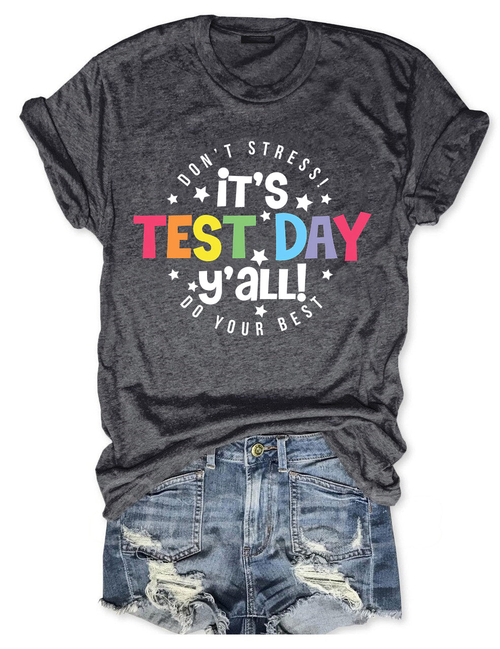 It's Test Day Y'all T-shirt