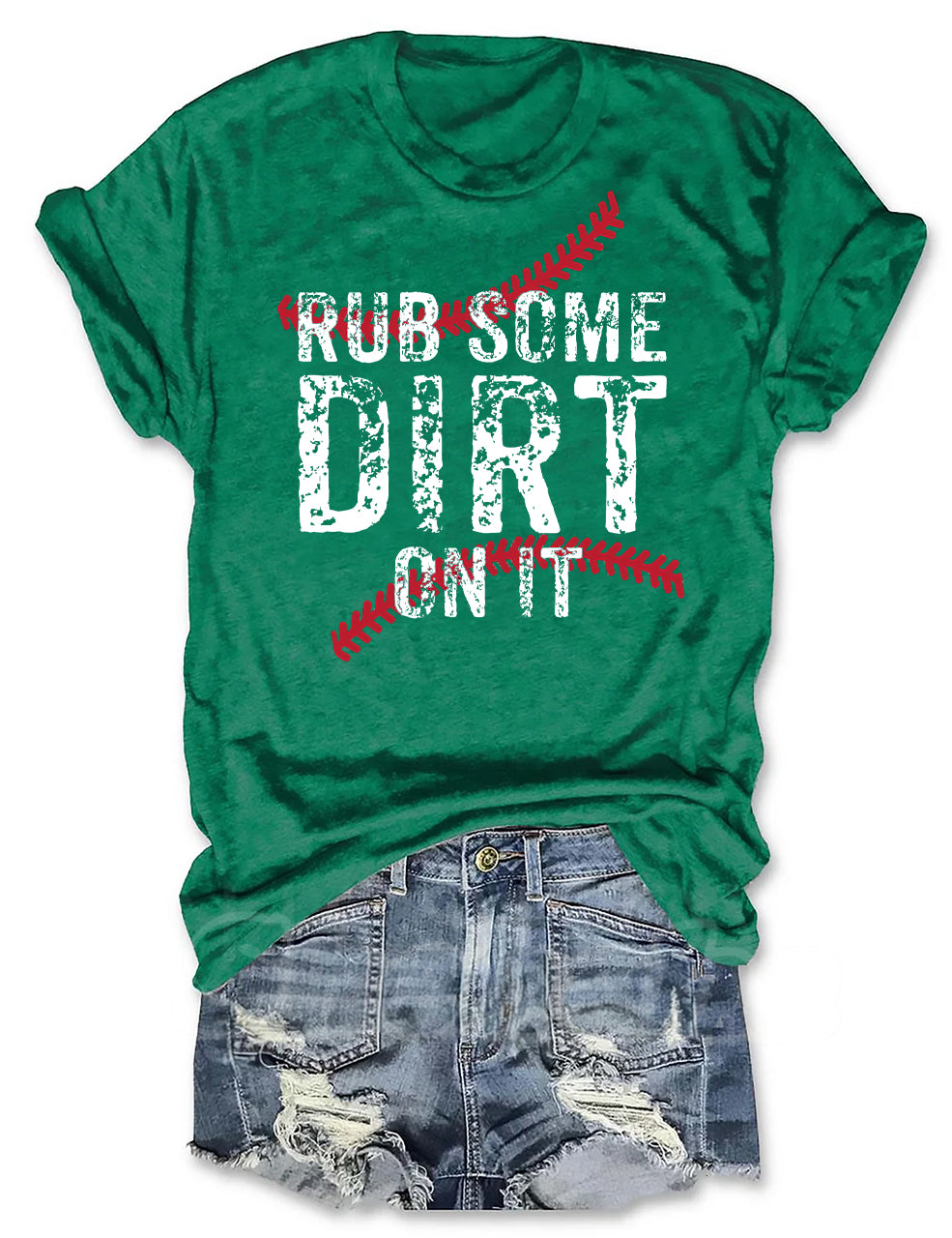 Rub Some Dirt On It Baseball T-shirt