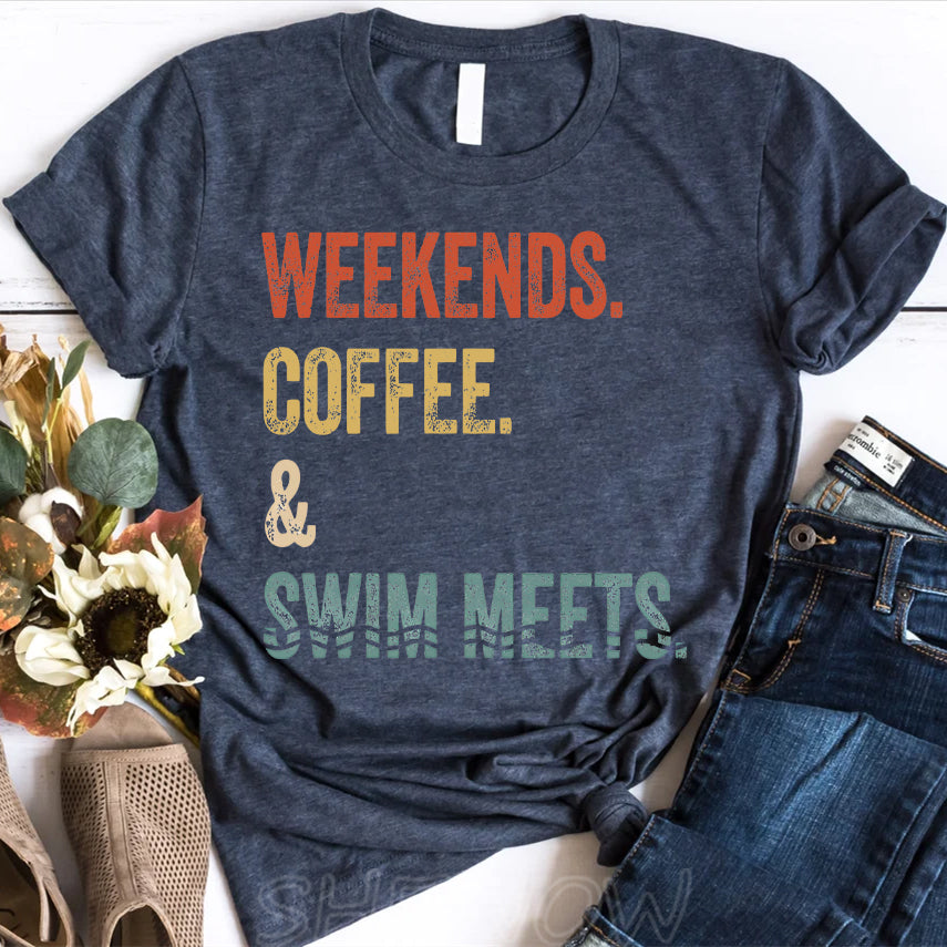 Weekends Coffee & Swim Meets T-shirt