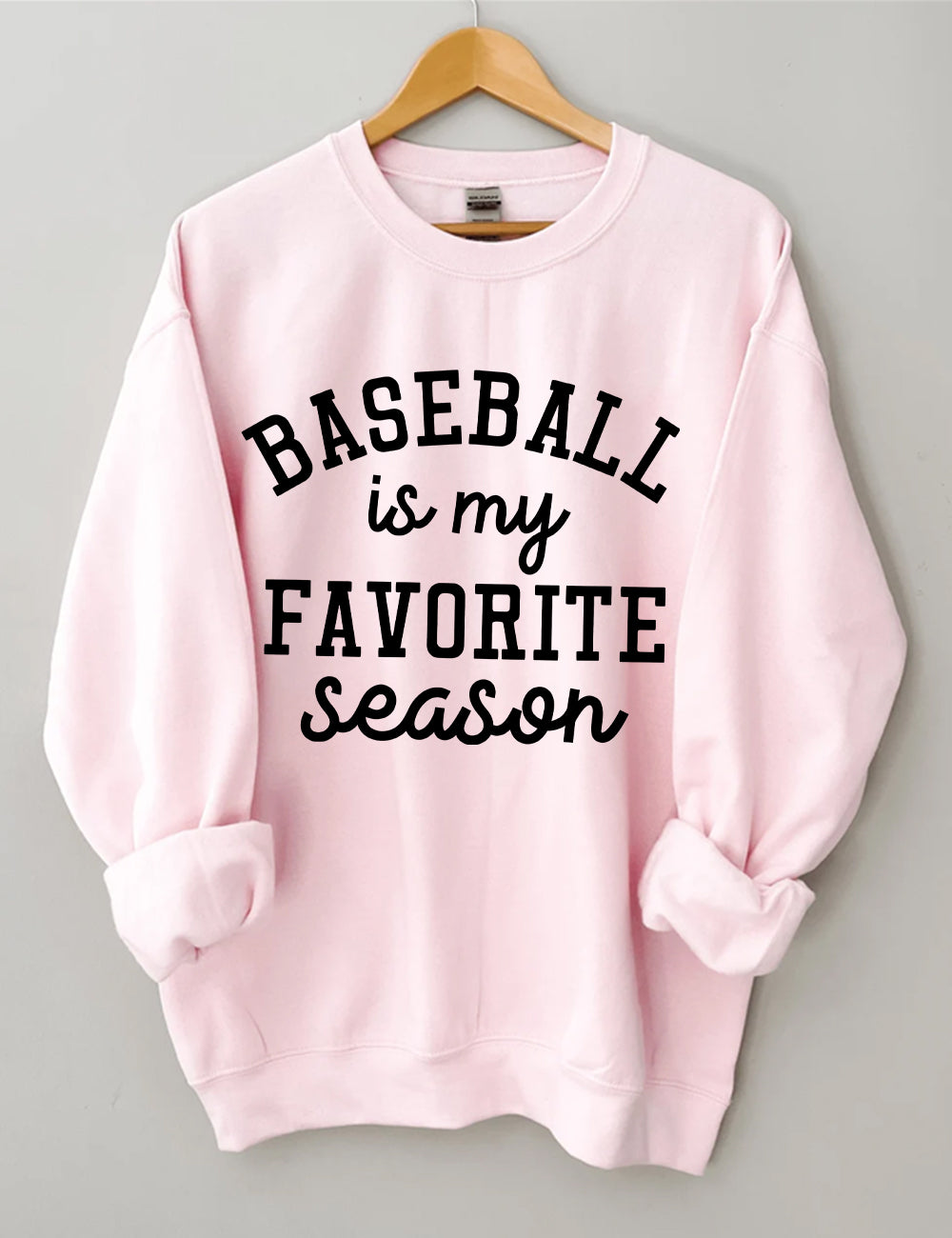 Baseball Is My Favorite Season Sweatshirt