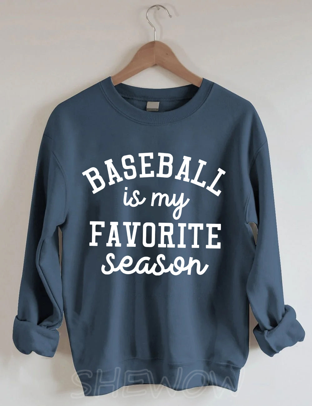 Baseball Is My Favorite Season Sweatshirt
