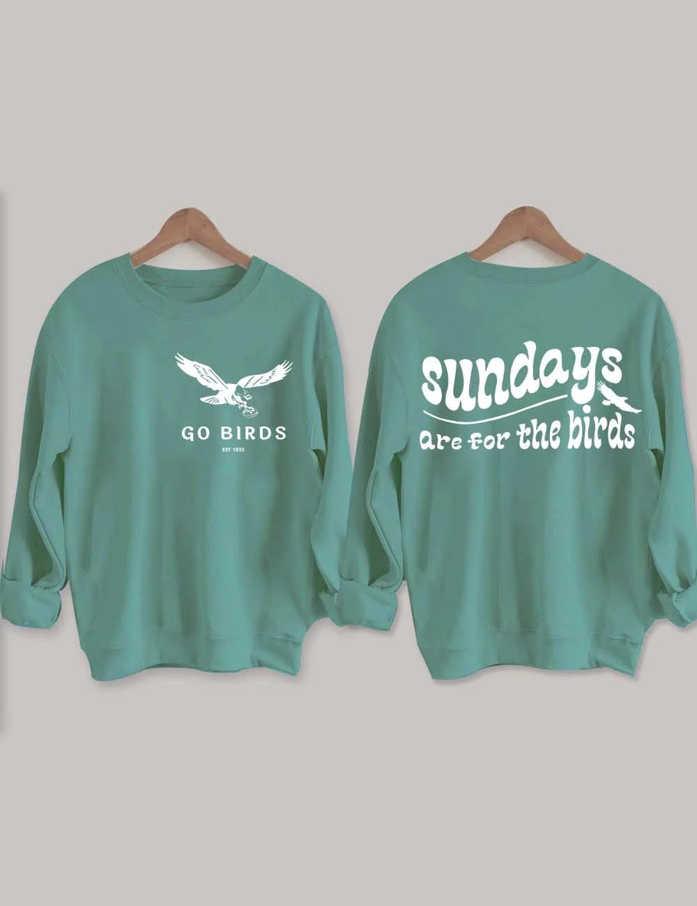 Go Birds Sundays Are For The Birds Sweatshirt