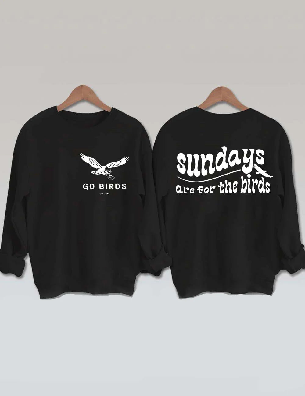 Go Birds Sundays Are For The Birds Sweatshirt