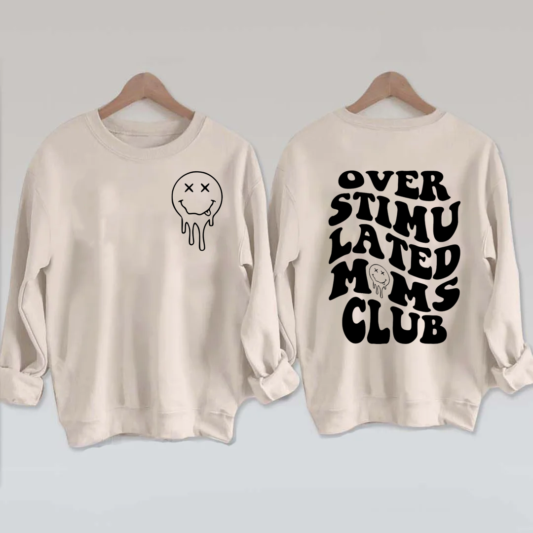 Overstimulated Moms Club Sweatshirt-Shehaha