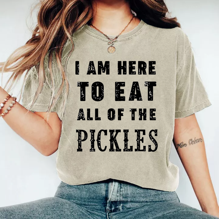 I Am Here to Eat All of The Pickles T-Shirt