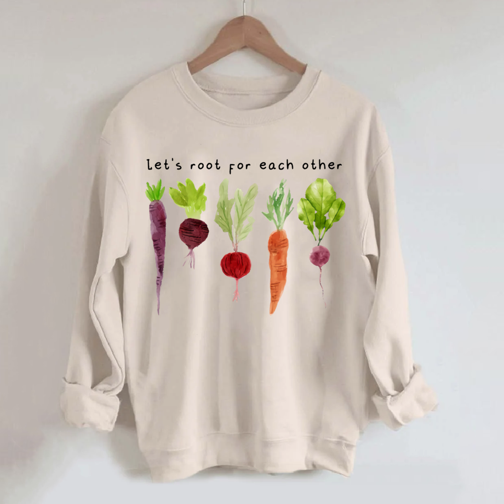 Let's Root For Each Other Sweatshirt