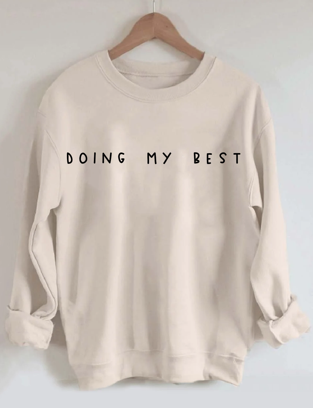 Doing My Best Sweatshirt