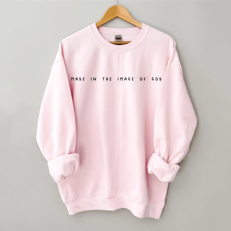 Made In The Image Of God Sweatshirt