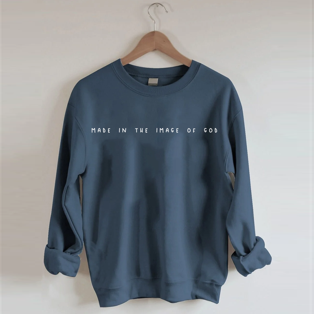 Made In The Image Of God Sweatshirt