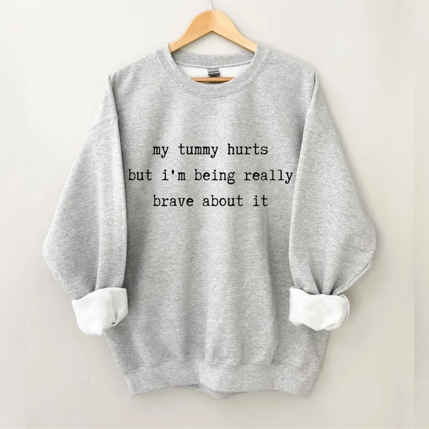 My Tummy Hurts Sweatshirt-Shehaha