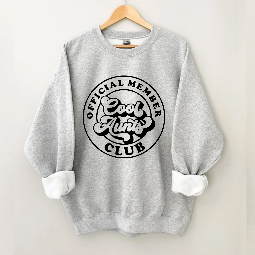 Cool Aunts Club Sweatshirt