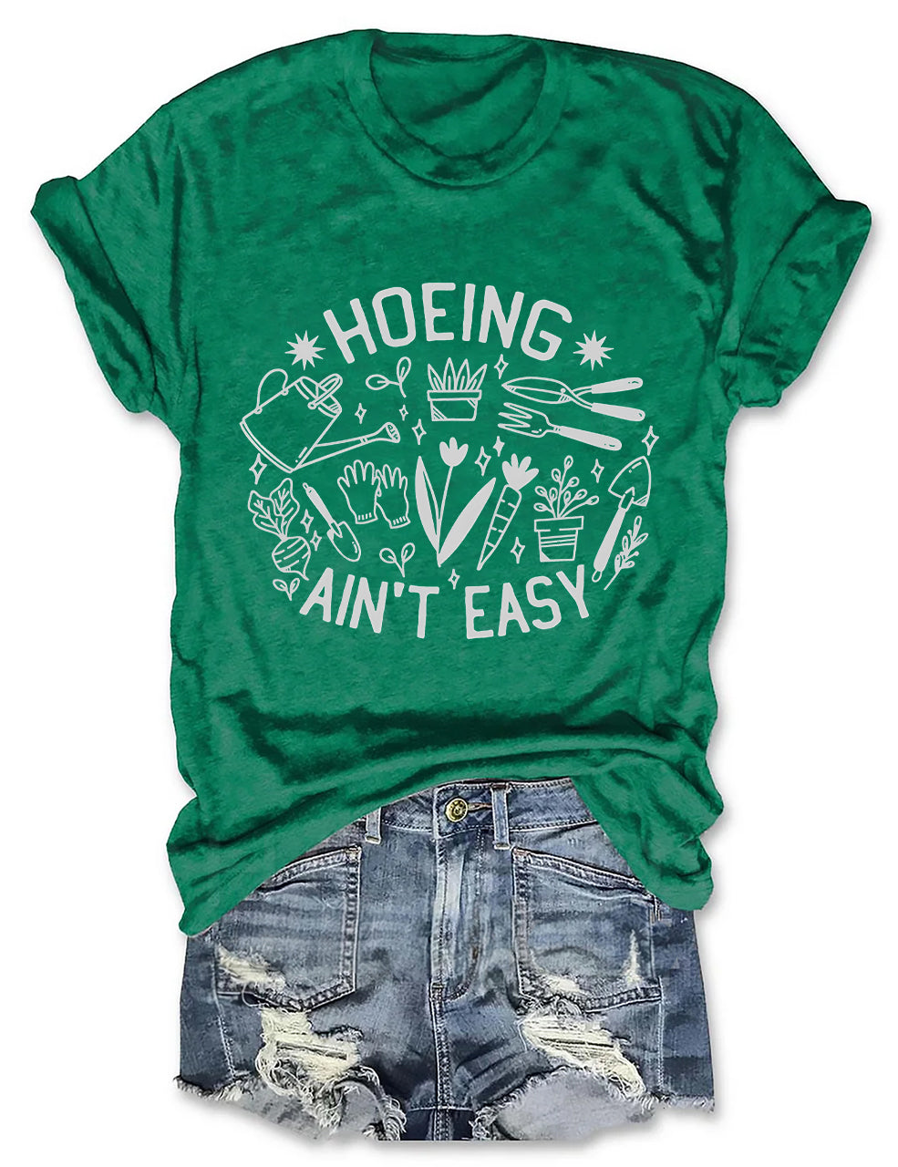 Hoeing Ain't Easy Gardener T-Shirt