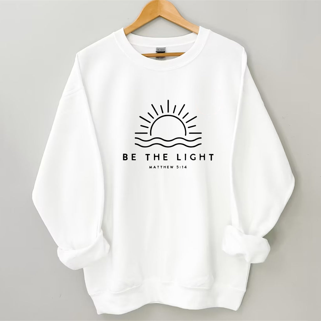 Be The Light Sweatshirt Sweatshirt