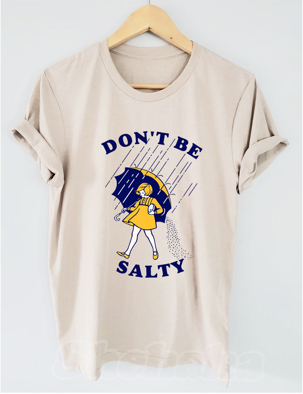 Don't Be Salty T-Shirt