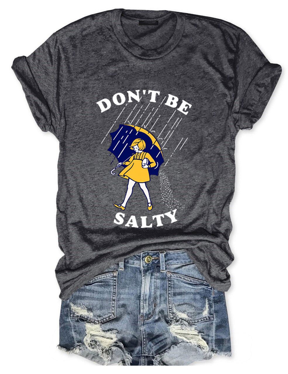 Don't Be Salty T-Shirt