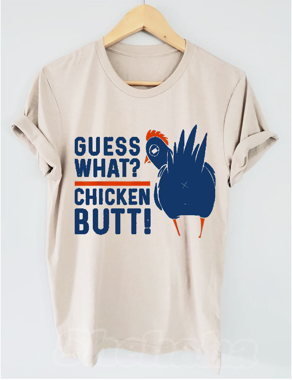 Guess What Chicken Butt T-Shirt