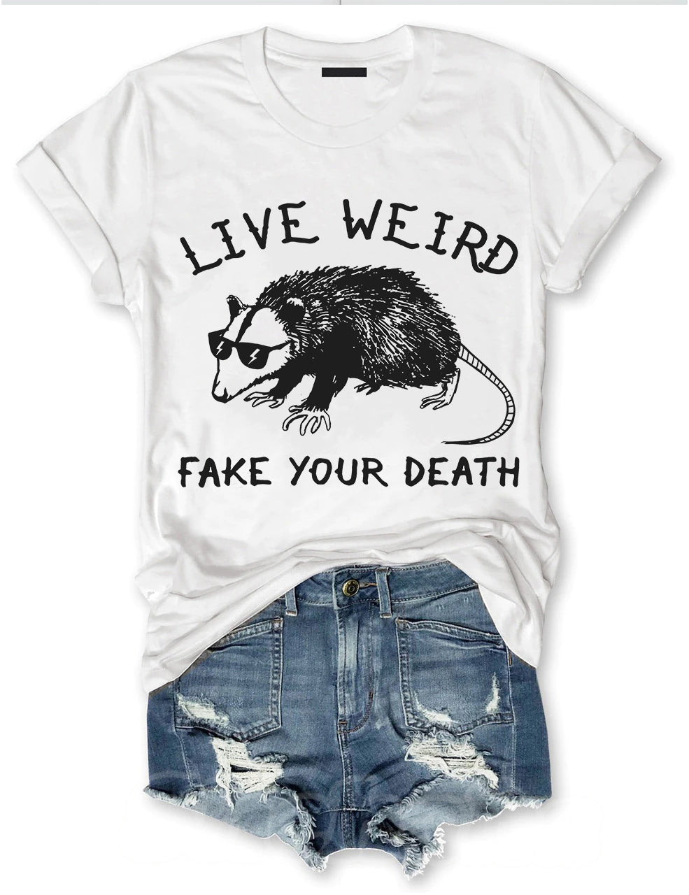 Live Weird Fake Your Death Cool T-shirt