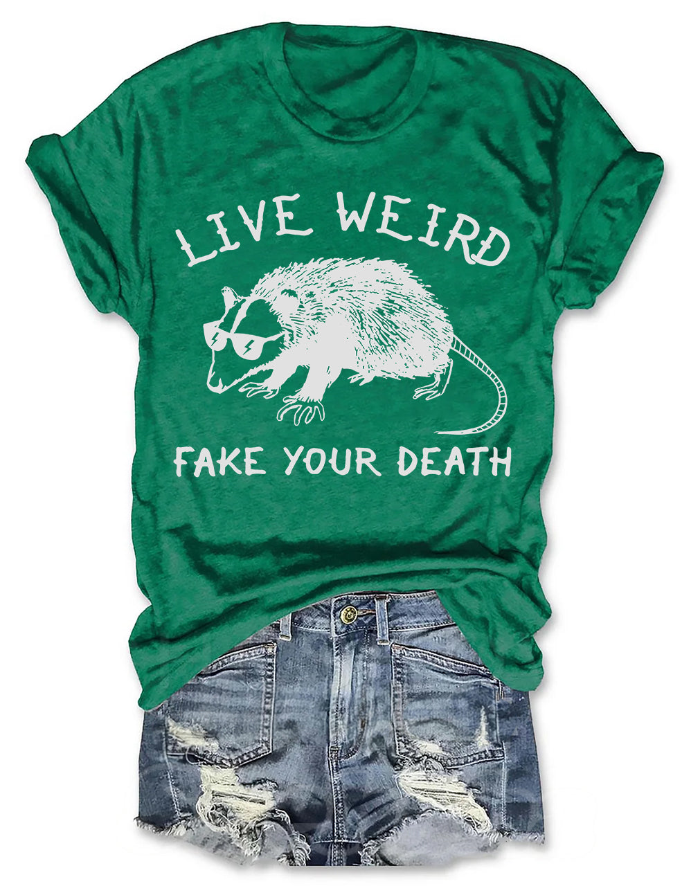 Live Weird Fake Your Death Cool T-shirt