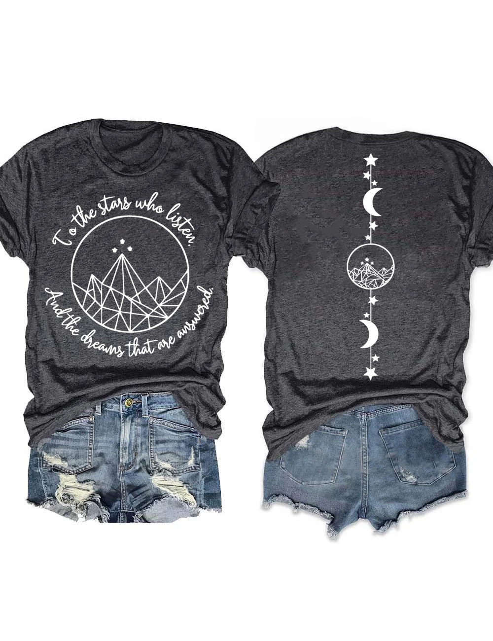 To the stars who listen and the dreams that are answer T-Shirt