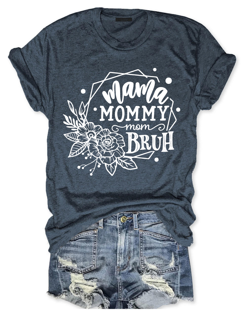 Mama Mommy Mom Bruh Flower T-Shirt