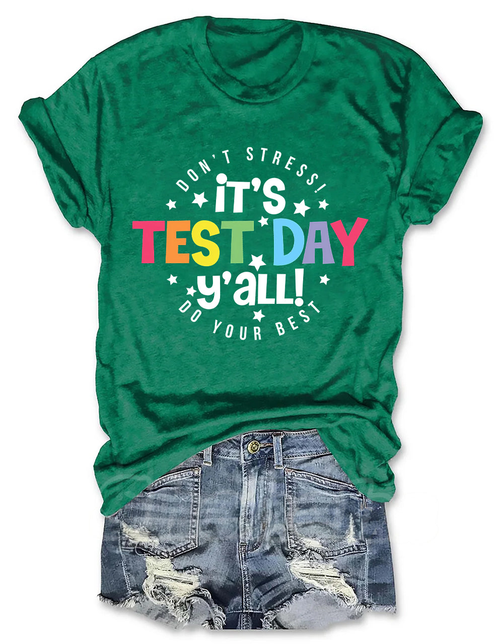 It's Test Day Y'all T-shirt