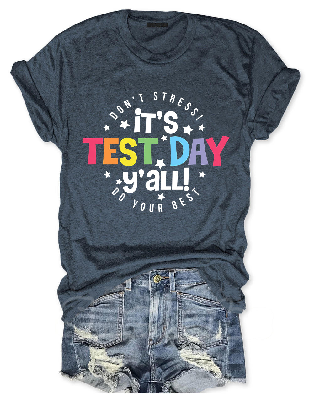 It's Test Day Y'all T-shirt