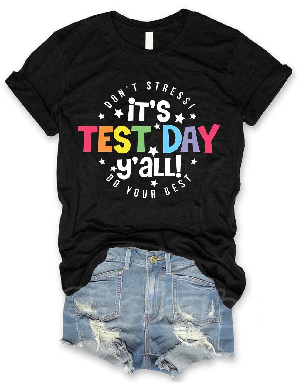 It's Test Day Y'all T-shirt