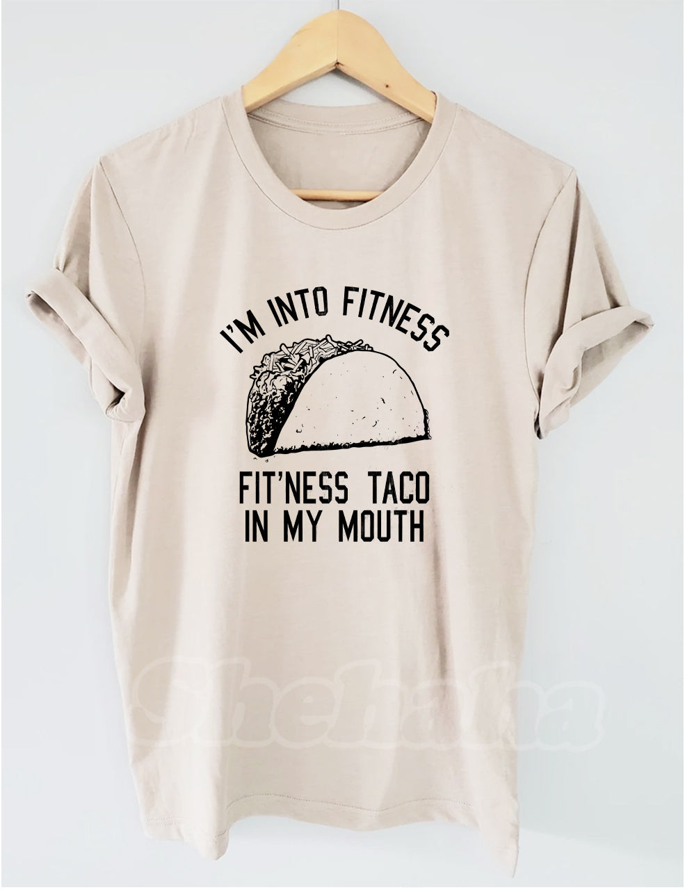 I'm Into Fitness Taco Into My Mouth T-shirt
