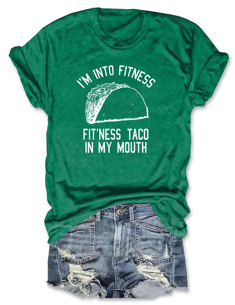 I'm Into Fitness Taco Into My Mouth T-shirt