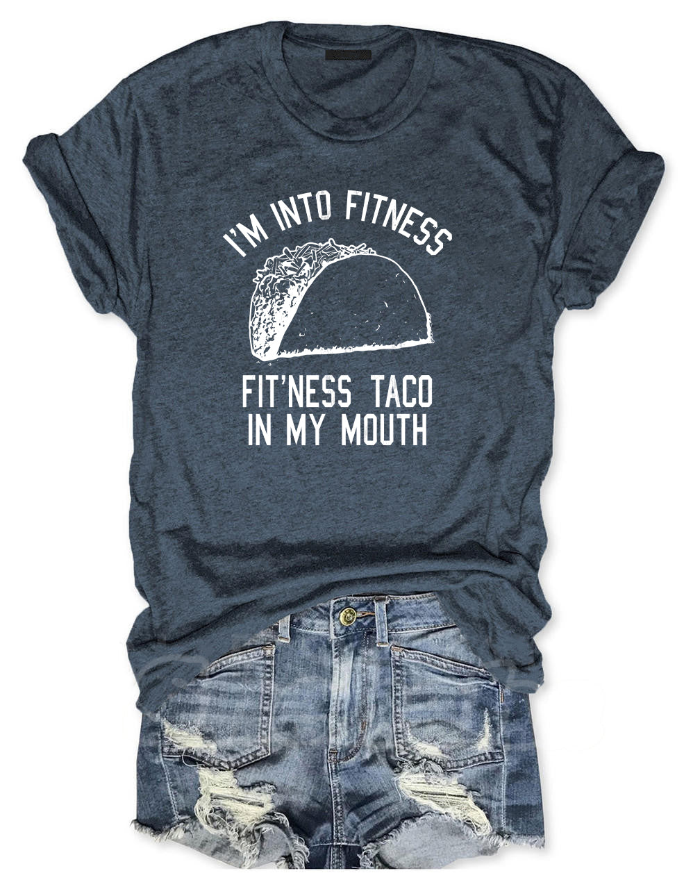 I'm Into Fitness Taco Into My Mouth T-shirt