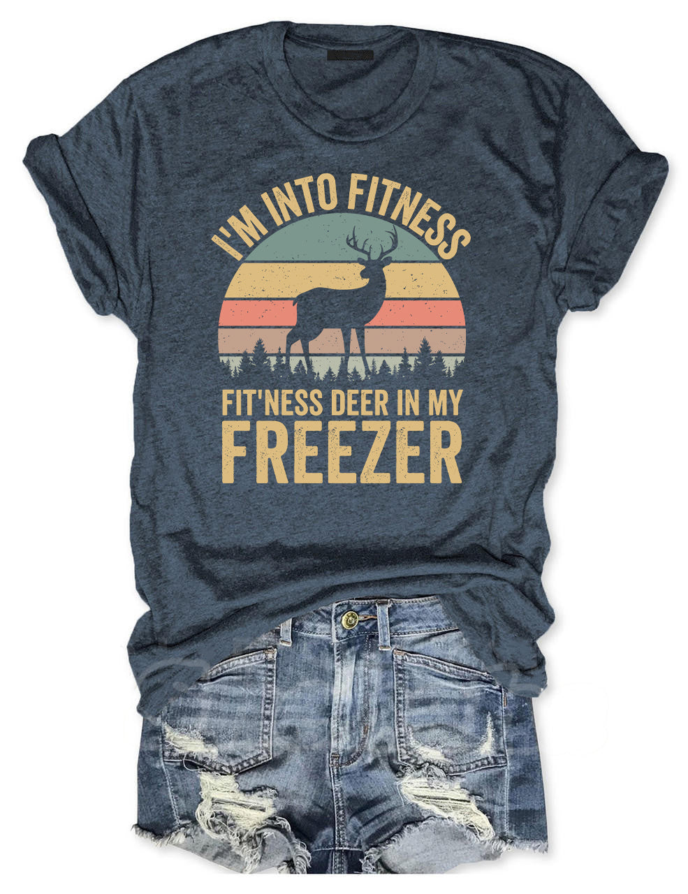 Im Into Fitness Deer In My Freezer T-shirt