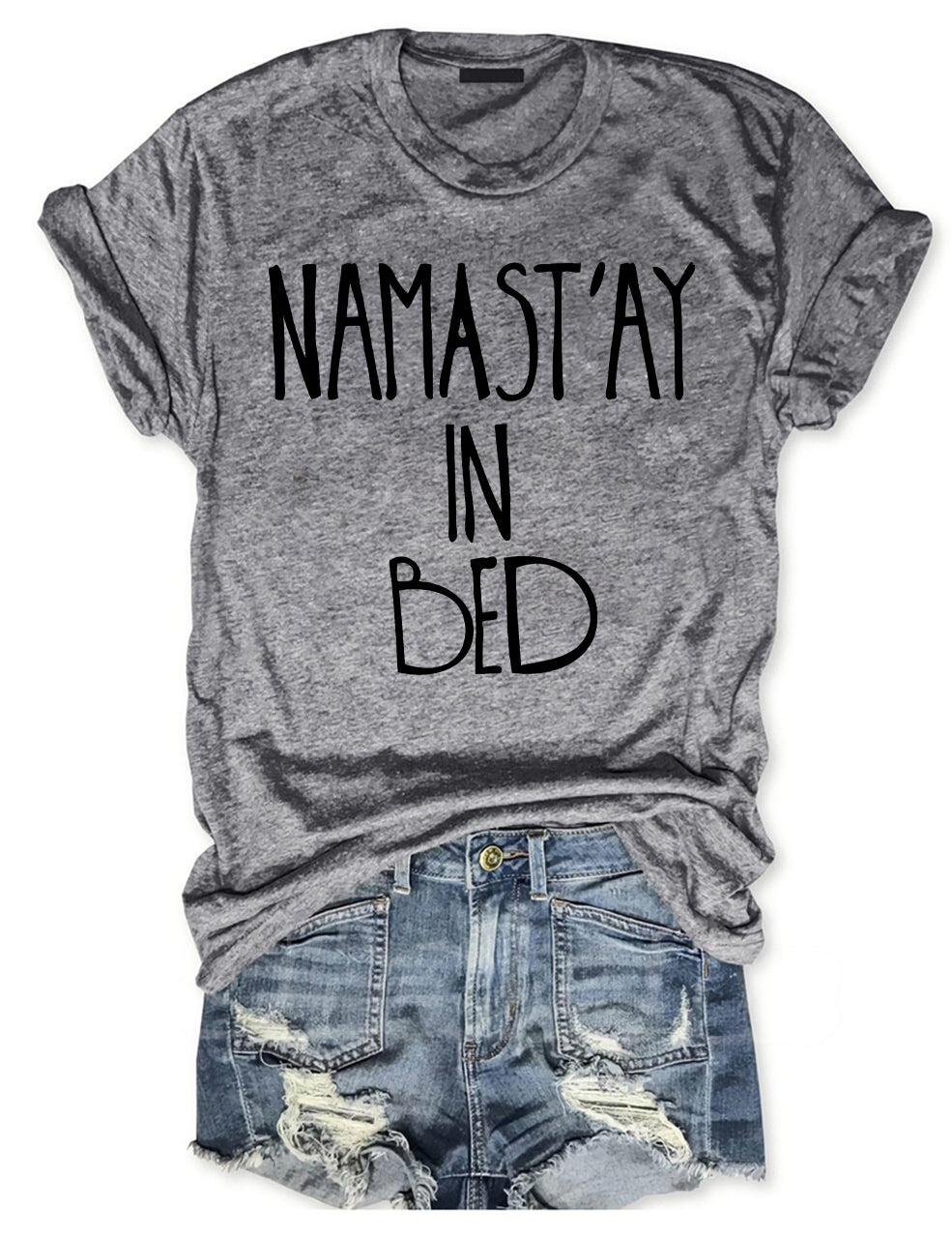 Namast'ay In Bed T-shirt