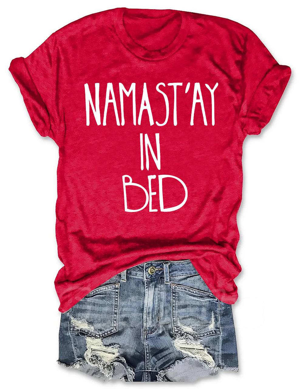 Namast'ay In Bed T-shirt