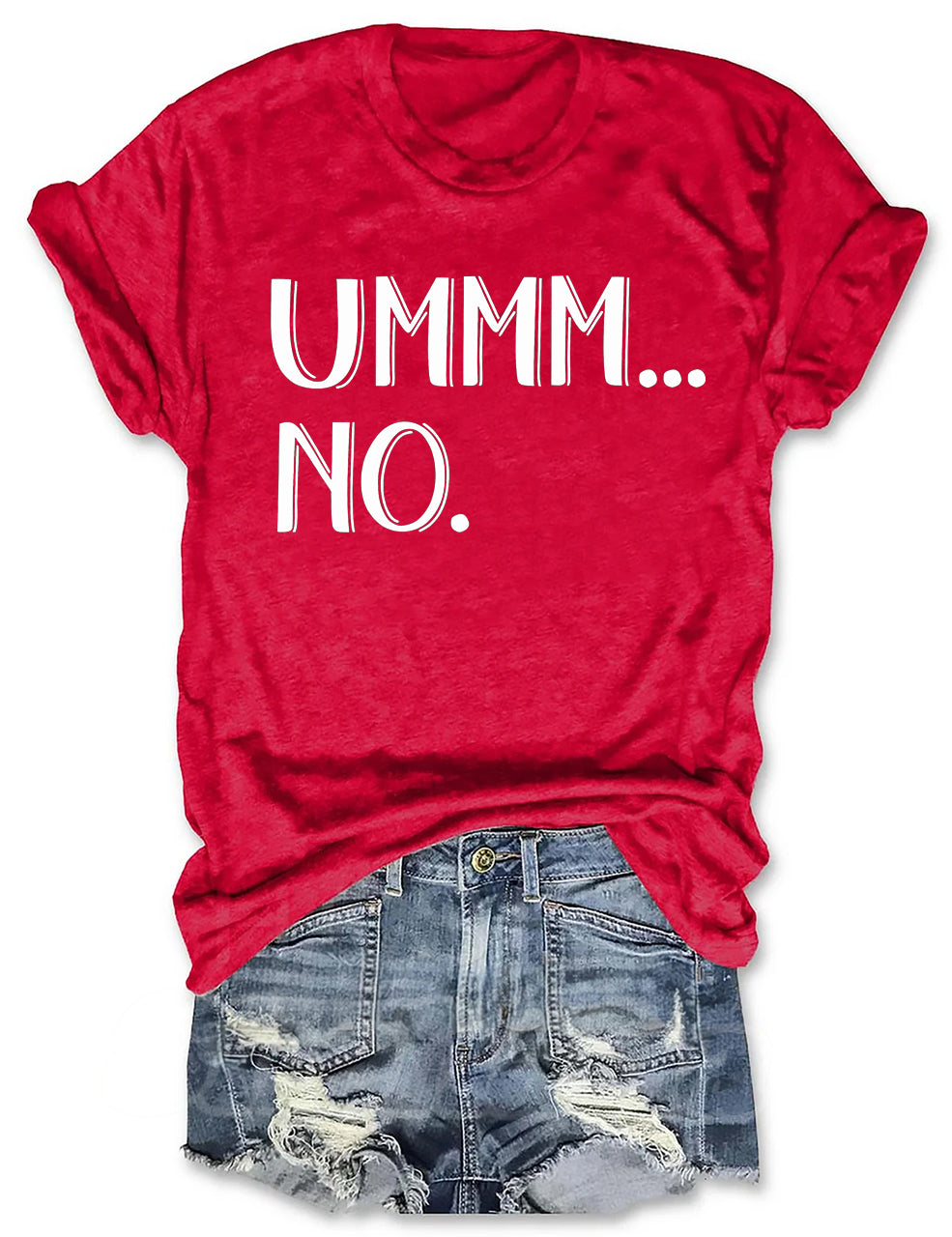 Ummm... No  T-shirt