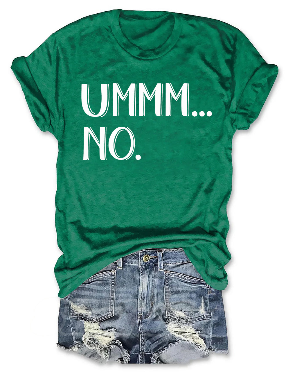 Ummm... No  T-shirt