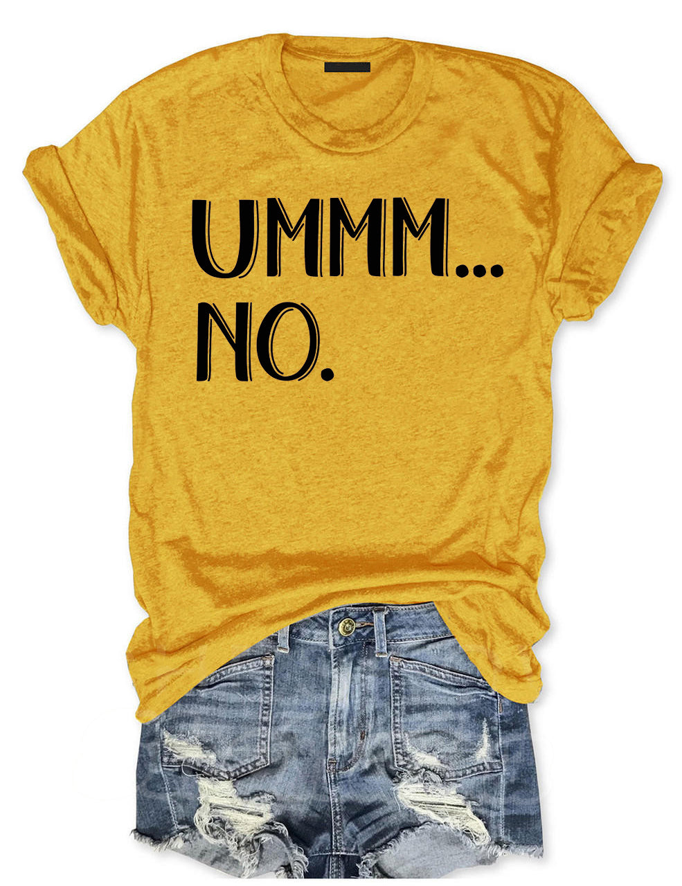 Ummm... No  T-shirt