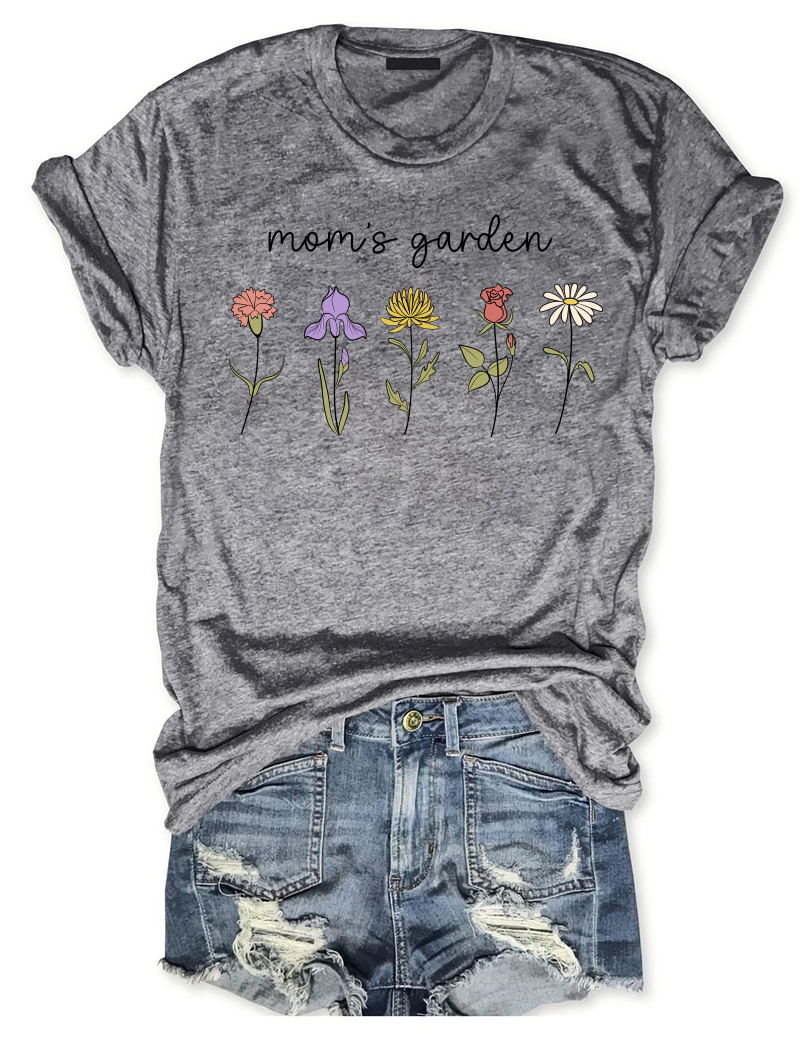 Mom's Garden Flowers T-shirt