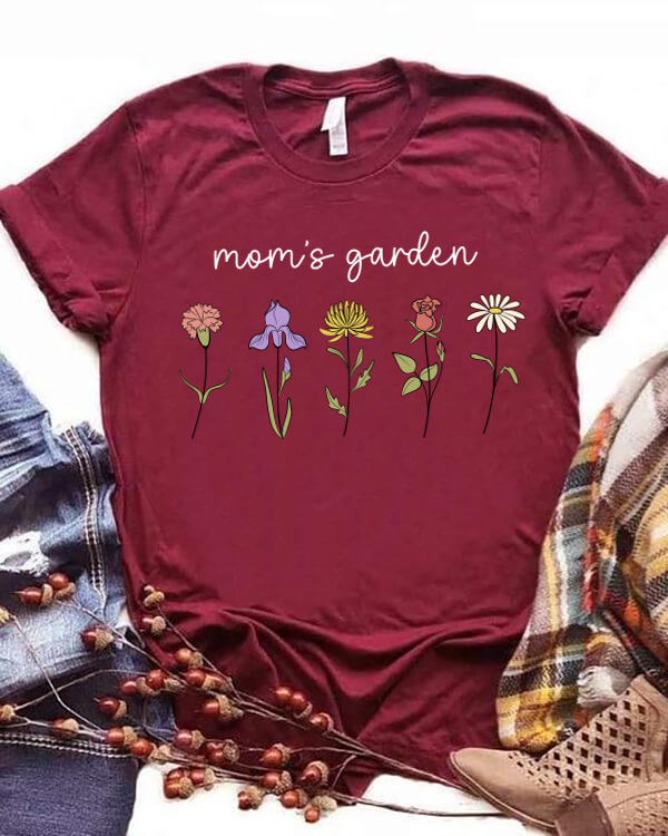 Mom's Garden Flowers T-shirt