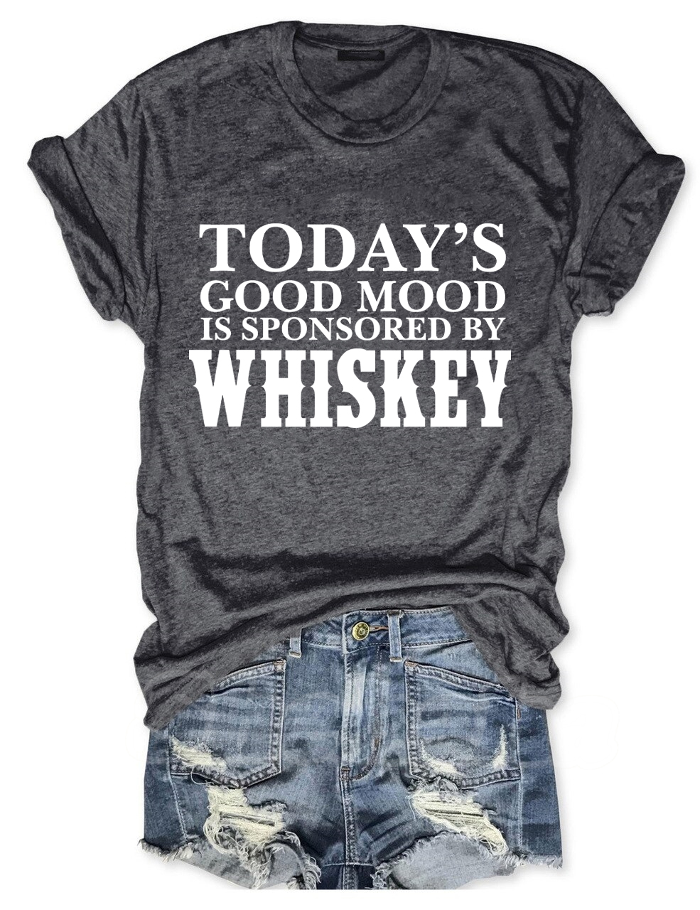 Today's Good Mood Is Sponsored By Whiskey T-Shirt