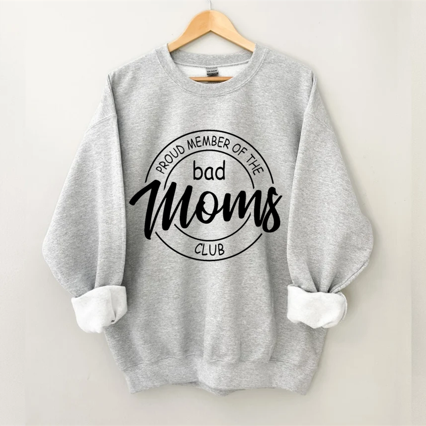 Bad Moms Club Sweatshirt-Shehaha
