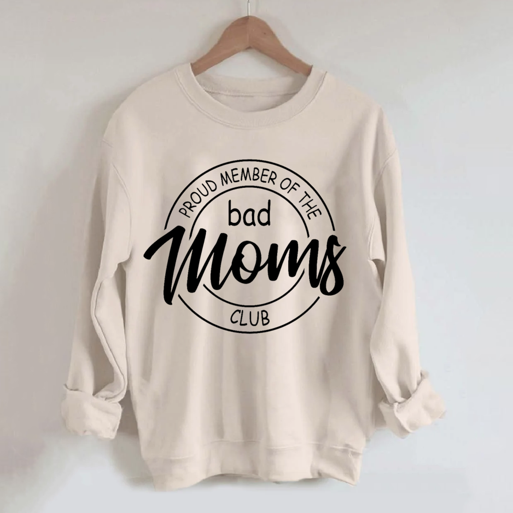 Bad Moms Club Sweatshirt-Shehaha