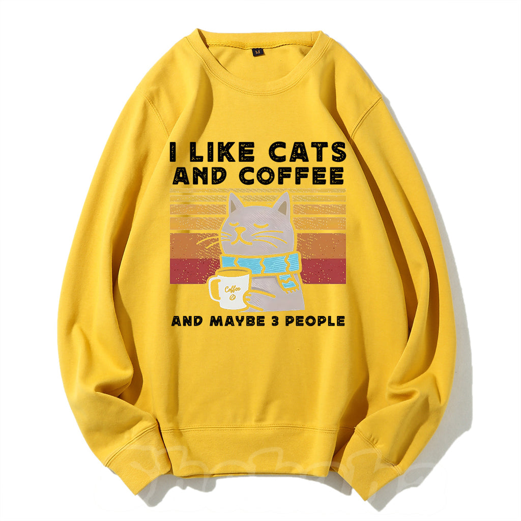 I Like Cats And Coffee Sweatshirt