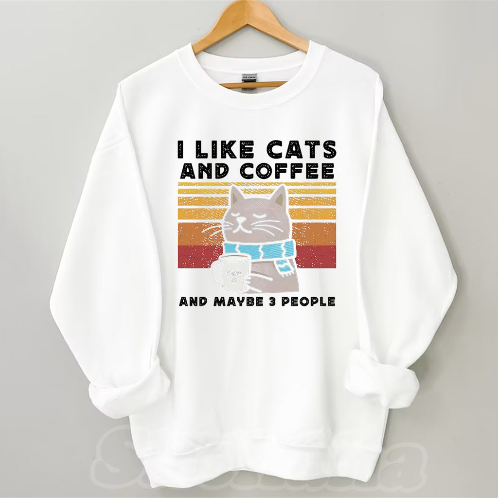 I Like Cats And Coffee Sweatshirt