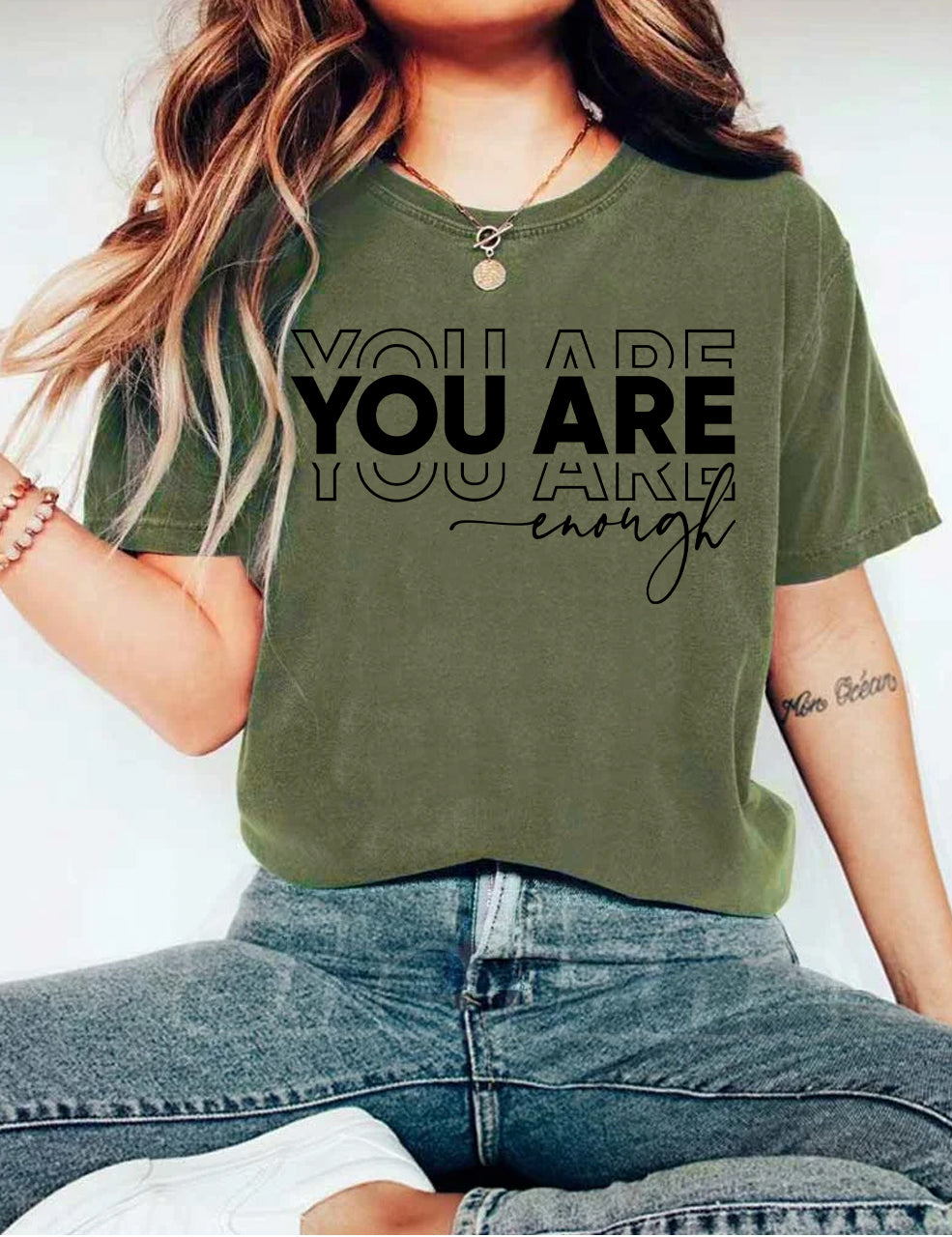 You Are Enough T-shirt