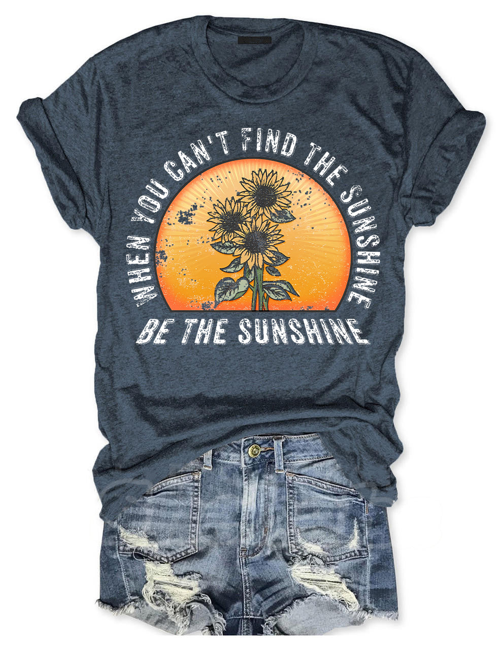 When You Can't Find The Sunshine Be The Sunshine T-shirt
